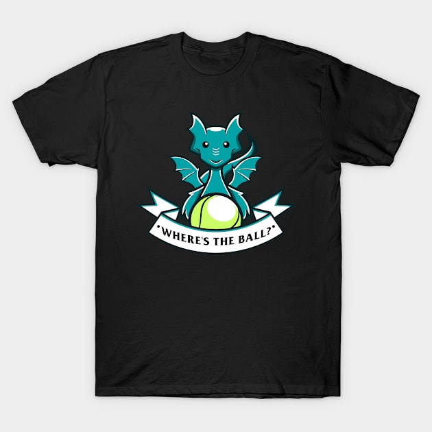 Tennis Dragon, Where's the ball T-Shirt by Mudoroth